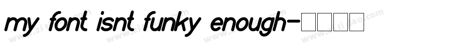 my font isnt funky enough字体转换
